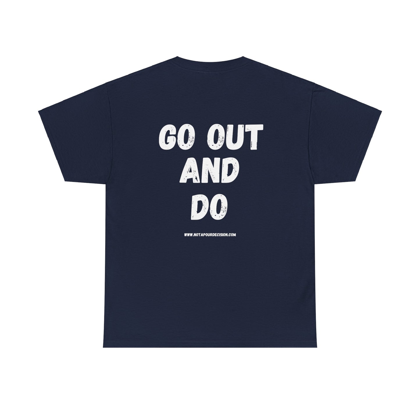 Go out and DO - Dark