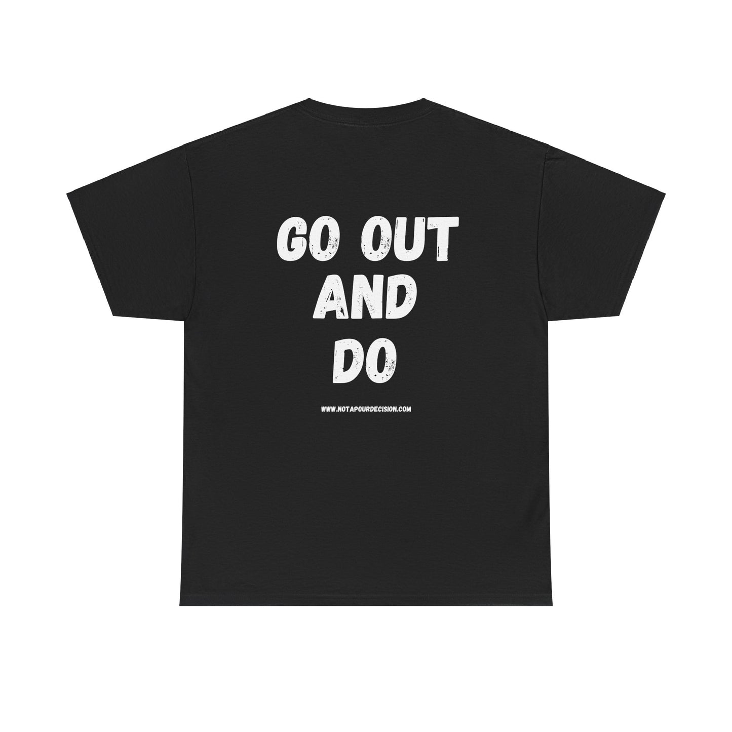 Go out and DO - Dark