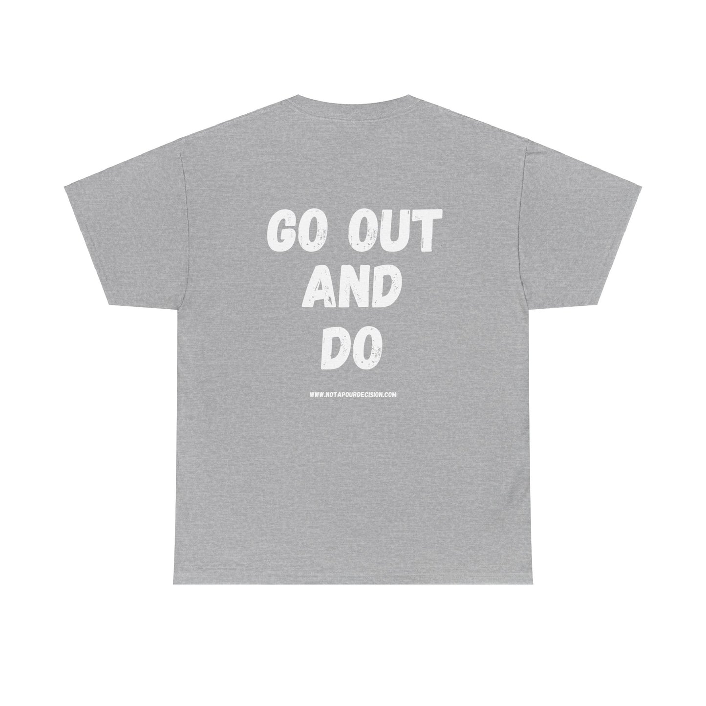 Go out and DO - Dark