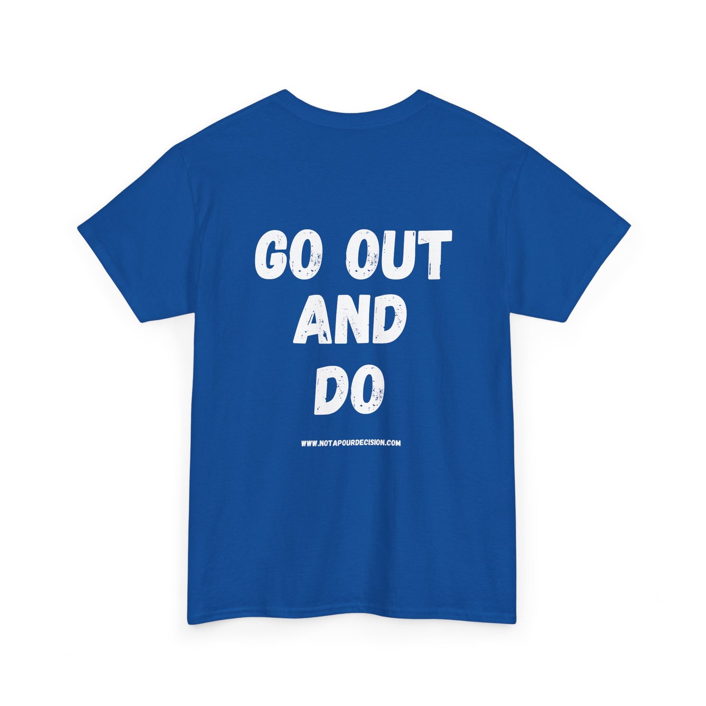 Go out and DO - Dark