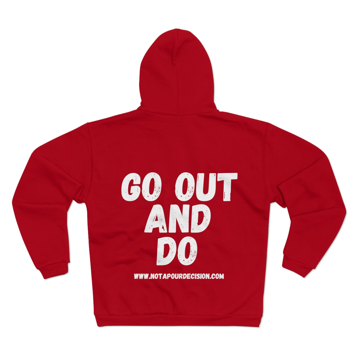 Go Out and Do - Unisex Hooded Zip Sweatshirt